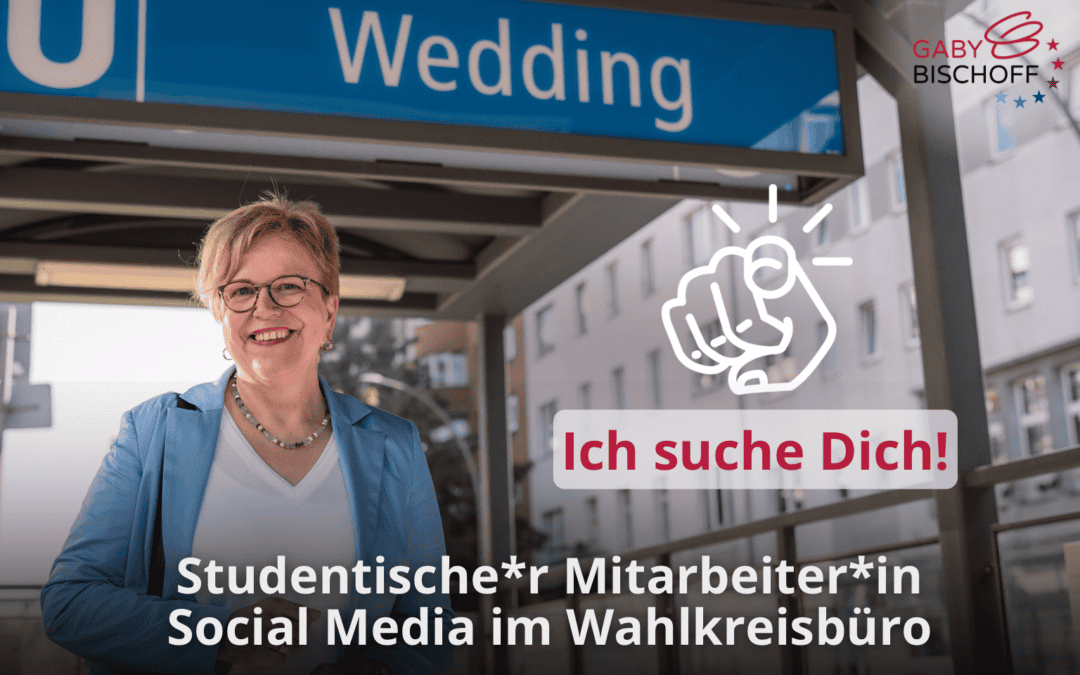 Stellenausschreibung Studentische*r Mitarbeiter*in Social Media im Wahlkreisbüro